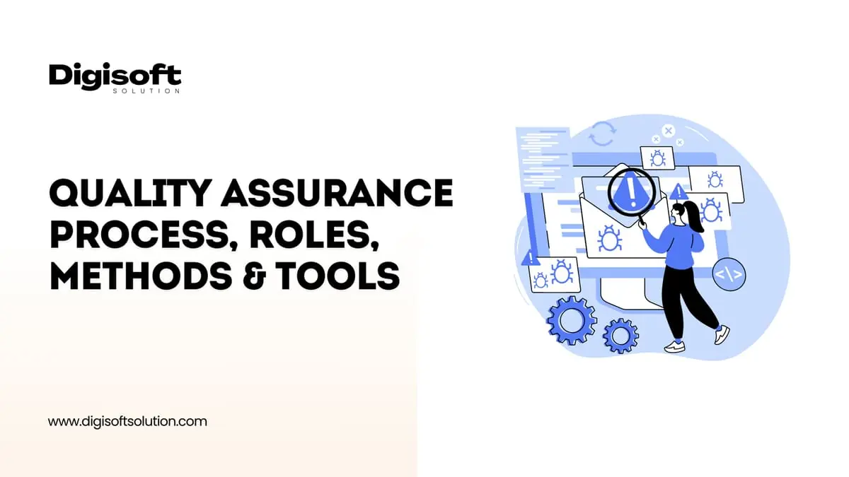 /images/Blog/the-quality-assurance-process-roles-methods-and-tools.webp